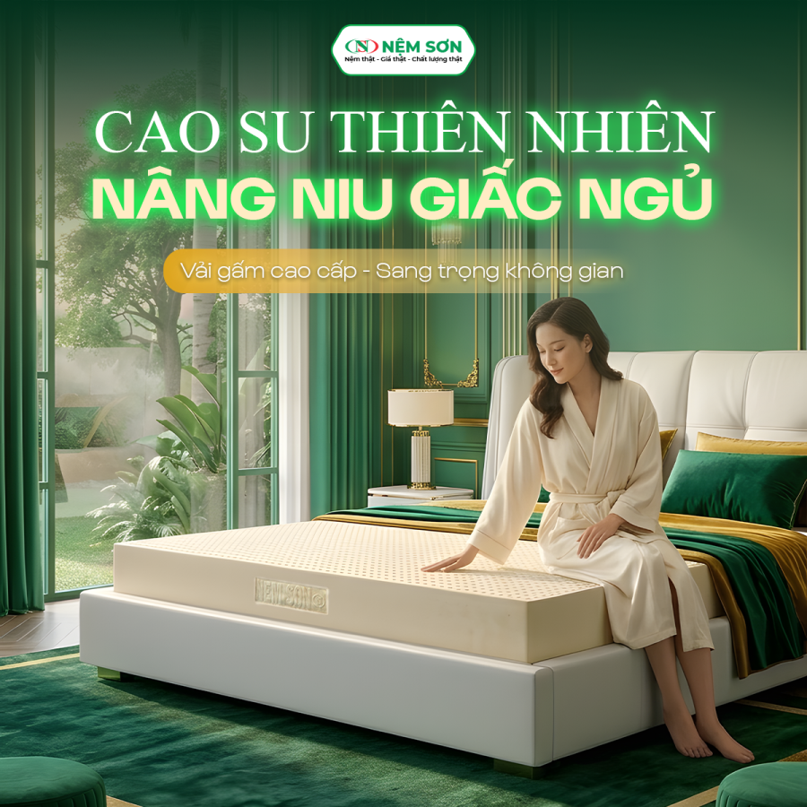 NỆM CAO SU THIÊN NHIÊN – NÂNG NIU GIẤC NGỦ, SANG TRỌNG KHÔNG GIAN PHÒNG NGỦ
