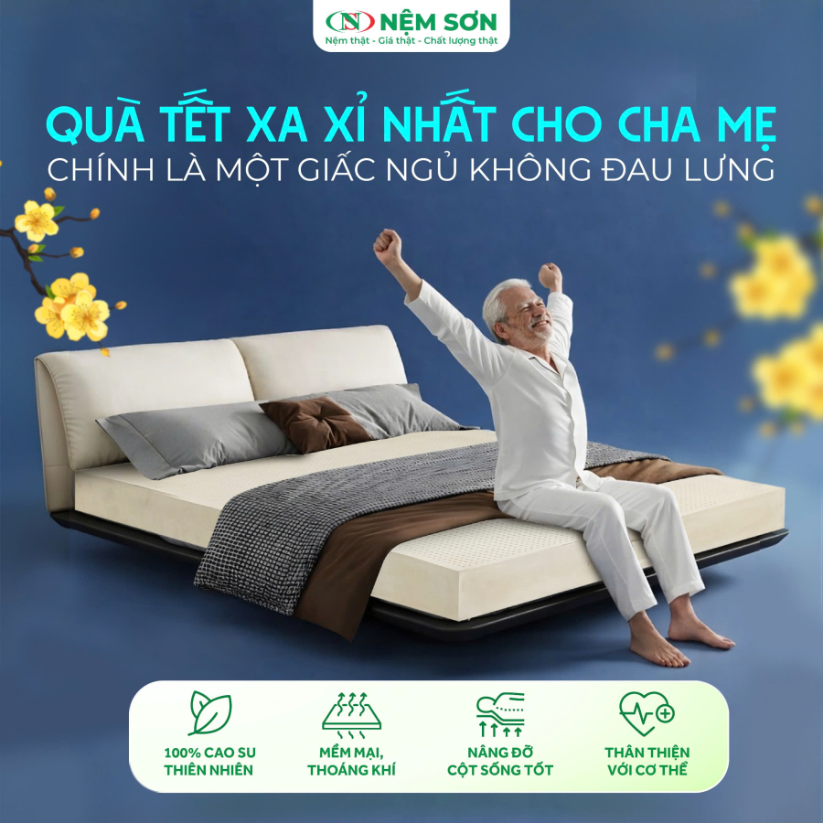 Quà Tết xa xỉ nhất cho Cha Mẹ chính là một giấc ngủ không đau lưng